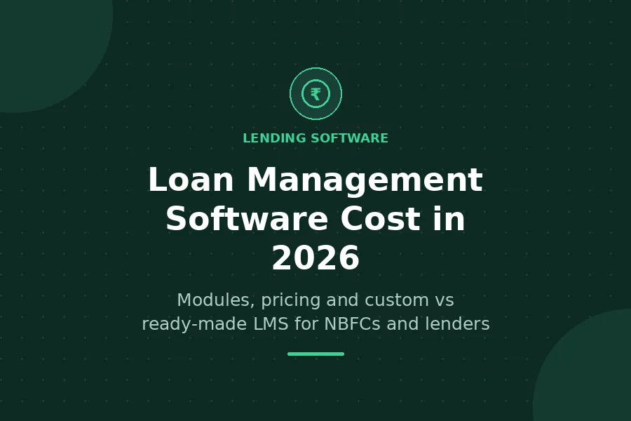 Loan management software cost 2026 for NBFCs and lenders