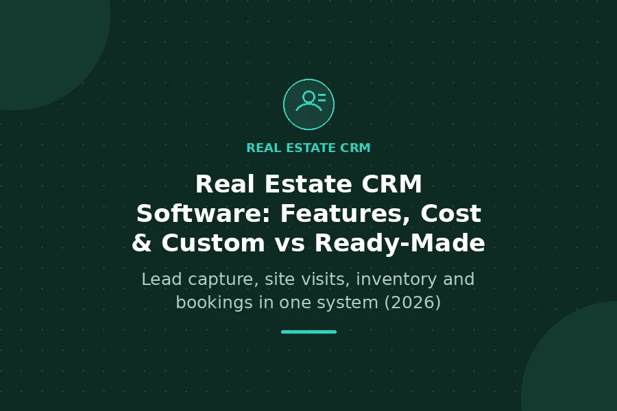 Real estate CRM software features and development cost 2026