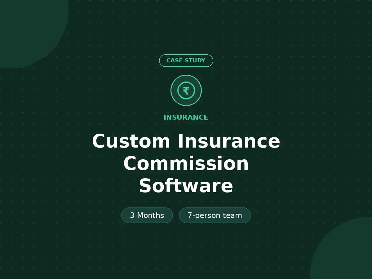Custom Insurance Commission Software - Insurance case study