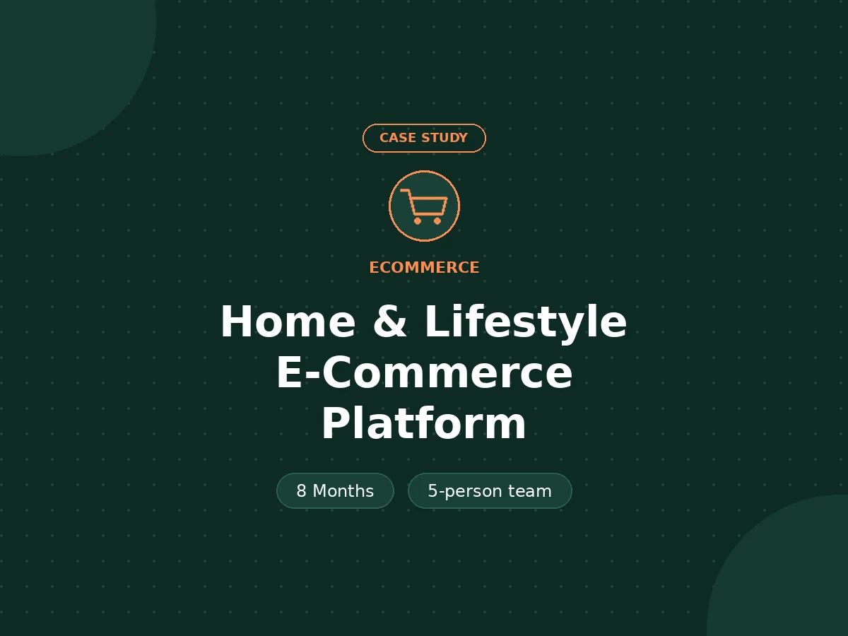 Home & Lifestyle E-Commerce Platform - E-commerce case study