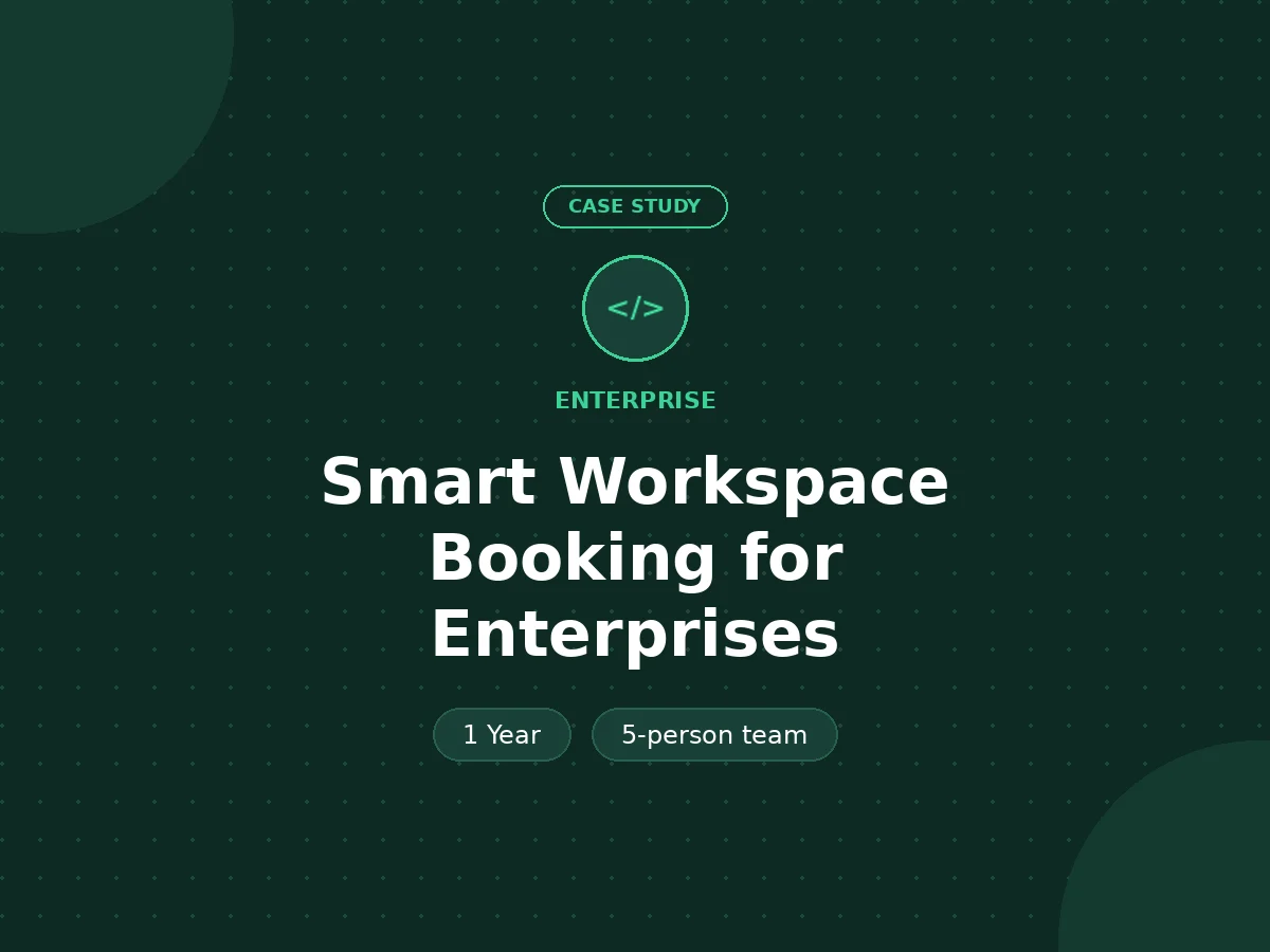 Smart Workspace Booking for Enterprises - Enterprise case study